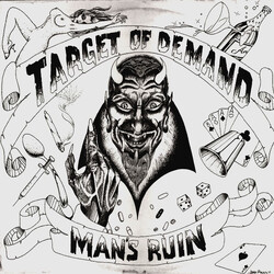 Target Of Demand (2) Man's Ruin