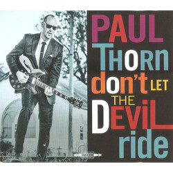 Paul Thorn Don't Let The Devil Ride