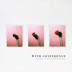 With Confidence Love And Loathing
