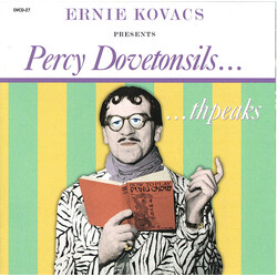 Ernie Kovacs Percy Dovetonsils... Thpeaks
