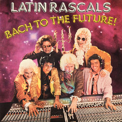 The Latin Rascals Bach To The Future