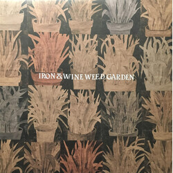 Iron And Wine Weed Garden