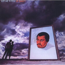 J.R. Bailey Just Me 'N You