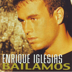 Enrique Iglesias Bailamos