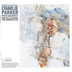 Charlie Parker / The Charlie Parker Quartet / The Orchestra (4) The Washington Concerts