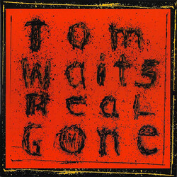 Tom Waits Real Gone
