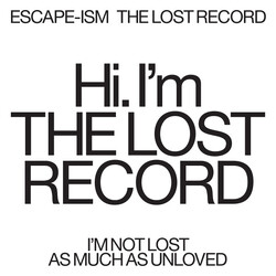 Escape-Ism The Lost Record