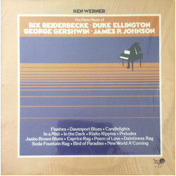 Kenny Werner The Piano Music Of Bix Beiderbecke - Duke Ellington - George Gershwin - James P. Johnson