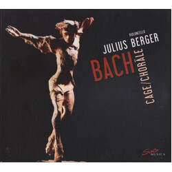 Johann Sebastian Bach / John Cage / Julius Berger Choräle