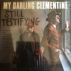 My Darling Clementine Still Testifying