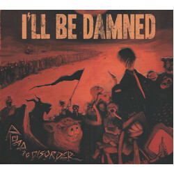 I'll Be Damned Road To Disorder
