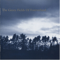 The Gentle Waves The Green Fields Of Foreverland...