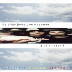 The Brian Jonestown Massacre Give It Back!