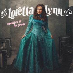 Loretta Lynn Wouldn't It Be Great