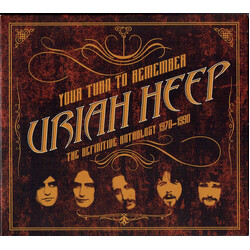 Uriah Heep Your Turn To Remember · The Definitive Anthology 1970–1990