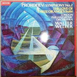 Sergei Prokofiev / The London Philharmonic Orchestra / Walter Weller Symphony No. 2 / The Love Of Three Oranges Suite