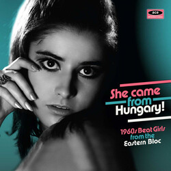 Various She Came From Hungary! 1960s Beat Girls From The Eastern Bloc