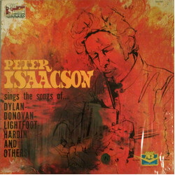 Peter Isaacson Sings The Songs Of... Dylan-Donovan-Lightfoot-Hardin And Others Vinyl LP