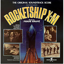 Ferde Grofé Rocketship X-M (The Original Soundtrack Score)