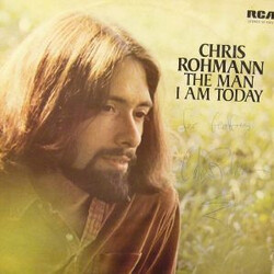 Chris Rohmann The Man I Am Today
