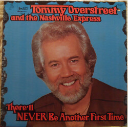 Tommy Overstreet / The Nashville Express There'll NEVER Be Another First Time