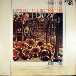 Lloyd Elliott Lloyd Elliott & His Trombone, Trombone, Trombone