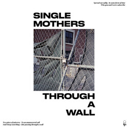 Single Mothers Through A Wall