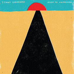 Tommy Guerrero Road To Knowhere