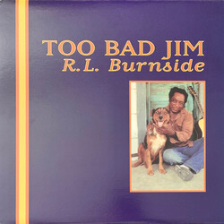 R.L. Burnside Too Bad Jim