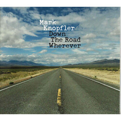Mark Knopfler Down The Road Wherever