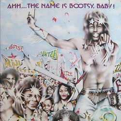 Bootsy's Rubber Band Ahh...The Name Is Bootsy, Baby!