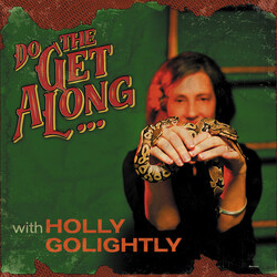 Holly Golightly Do The Get Along ...