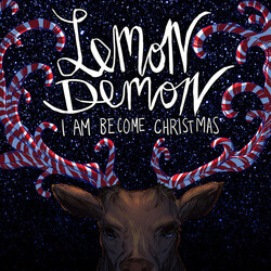 Lemon Demon I Am Become Christmas