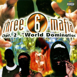 Three 6 Mafia Chpt. 2: "World Domination"