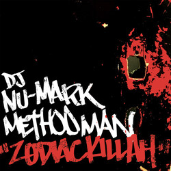 DJ Nu-Mark / Method Man Zodiac Killah