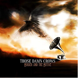 Those Damn Crows Murder & The Motive VINYL LP