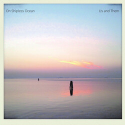 Us & Them On Shipless Ocean