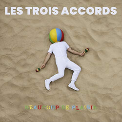 Les Trois Accords Beaucoup de Plaisir