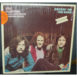 Eric Clapton / Jack Bruce / Ginger Baker Rockin' On The Road