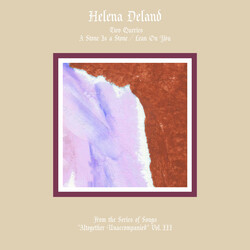 Helena Deland From The Series Of Songs Altogether Unaccompanied Vol. Iii & Iv Vinyl LP