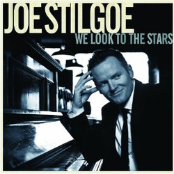 Joe Stilgoe We Look To The Stars