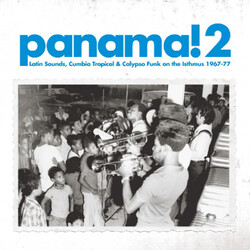 Various Panama! 2 (Latin Sounds, Cumbia Tropical & Calypso Funk On The Isthmus 1967-77)
