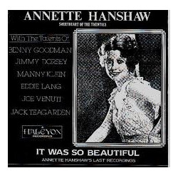 Annette Hanshaw It Was So Beautiful