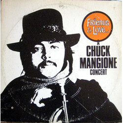 Chuck Mangione Friends & Love... A Chuck Mangione Concert