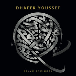 Dhafer Youssef Sounds Of Mirrors