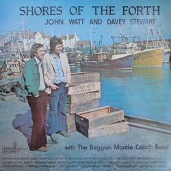 John Watt / Davey Stewart (2) / The Beggars Mantle Ceilidh Band Shores Of The Forth