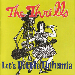 The Thrills Let's Bottle Bohemia
