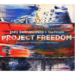 Joey DeFrancesco + The People Project Freedom