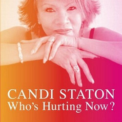 Candi Staton Who's Hurting Now?