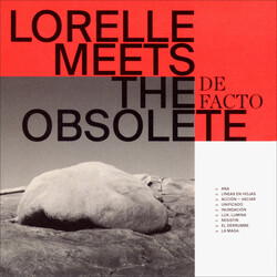 Lorelle Meets The Obsolete De Facto (Colored Vinyl) Vinyl LP